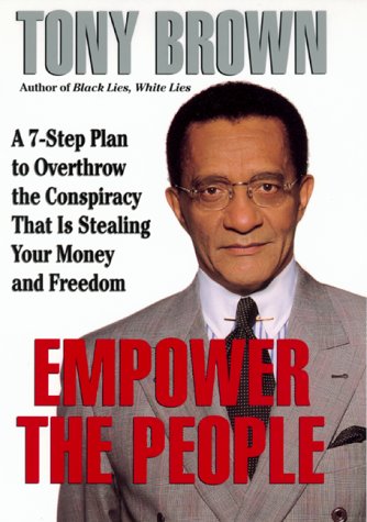 Empower the People: Overthrow The Conspiracy That Is Stealing Your Money And Freedom (Hardcover)