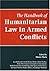 The Handbook of Humanitarian Law in Armed Conflicts