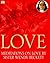 Love: Meditations on Love b...