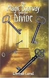 The Magic Doorway Into the Divine