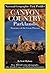 Canyon Country Parklands: Treasures of the Great Plateau (National Geographic Park Profiles)