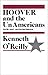 Hoover and the Unamericans by Kenneth O'Reilly