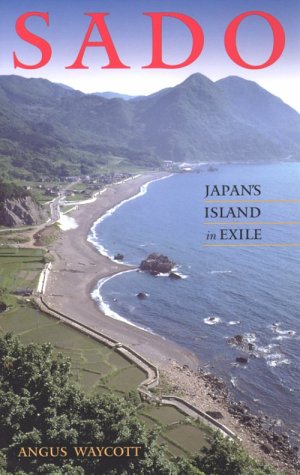Sado: Japan's Island in Exile (Paperback)