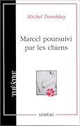 Marcel poursuivi par les chiens