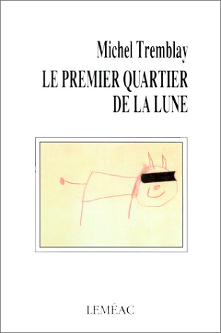 Le premier quartier de la lune (Chroniques du Plateau Mont-Royal #5)