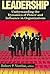 Leadership: Understanding the Dynamics of Power and Influence in Organizations