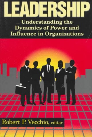 Leadership: Understanding the Dynamics of Power and Influence in Organizations (Paperback)