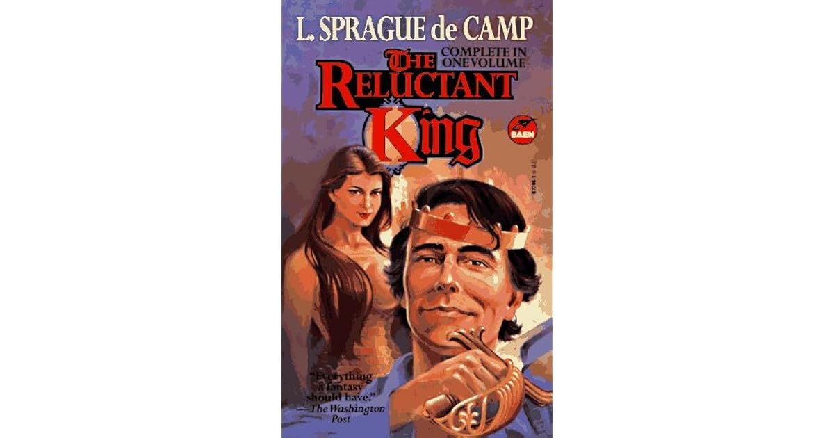 The Reluctant King By L Sprague De Camp