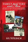 Family Matters and More: Stories of My Life in Soviet Russia Family Matters and More: Stories of My Life in Soviet Russia