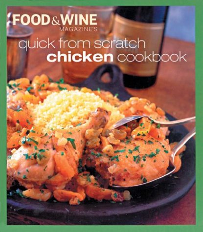 Quick from Scratch Chicken: And Other Birds (Hardcover)