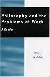 Philosophy and the Problems of Work: A Reader