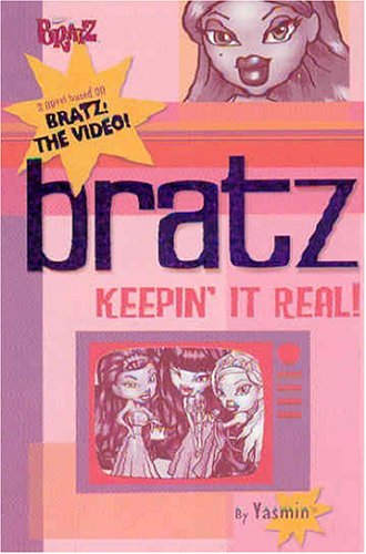 Bratz: Keepin' It Real (Paperback)