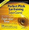 The Perfect Pitch Ear Training Super Course The Perfect Pitch Ear Training Super Course
