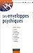 Les Enveloppes Psychiques