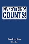 Everything Counts!: A High Velocity Formula For Maximum Performance