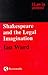 Shakespeare and the Legal Imagination (Law in Context)