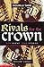 Rivals for the Crown