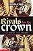 Rivals for the Crown by Margaret Simpson