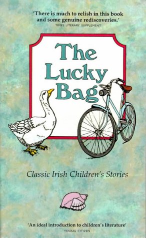 Lucky Bag: Classic Irish Children's Stories (Paperback)