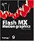 Flash MX Motion Graphics