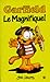 Garfield: Le Magnifique (Garfield Pocket Books, #20)