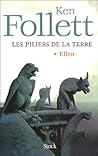 Les piliers de la terre, Tome 1 Ellen by Ken Follett
