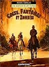 Colts, fantômes et zombies (Jim Cutlass #6)