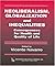 Neoliberalism, Globalization and Inequalities: Consequences for health and quality of life