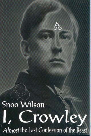 I, Crowley: Almost the Last Confession of the Beast (Paperback)