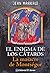 El Enigma De Los Cataros: La Masacre De Montsegur