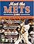 Meet the Mets 2008: An Annual Guide to New York Mets Baseball