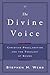 The Divine Voice by Stephen H. Webb