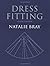 Dress Fitting: Basic Principles and Practice
