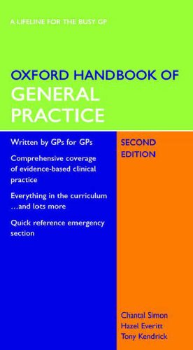 Oxford Handbook of General Practice (Oxford Handbooks Series)