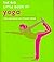 The Big Little Book of Yoga: The Only Book You'll Ever Need