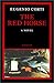 The Red Horse: A Novel