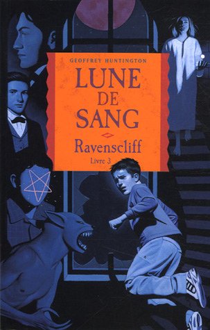 Lune de Sang (Ravenscliff #3)