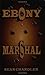 Ebony Marshal
