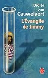 L'Évangile de Jimmy by Didier van Cauwelaert