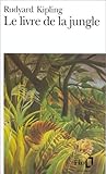 Le Livre de la jungle by Rudyard Kipling