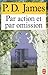Par Action Et Par Omission (Adam Dalgliesh, #8)