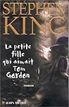 La petite fille qui aimait Tom Gordon by Stephen        King