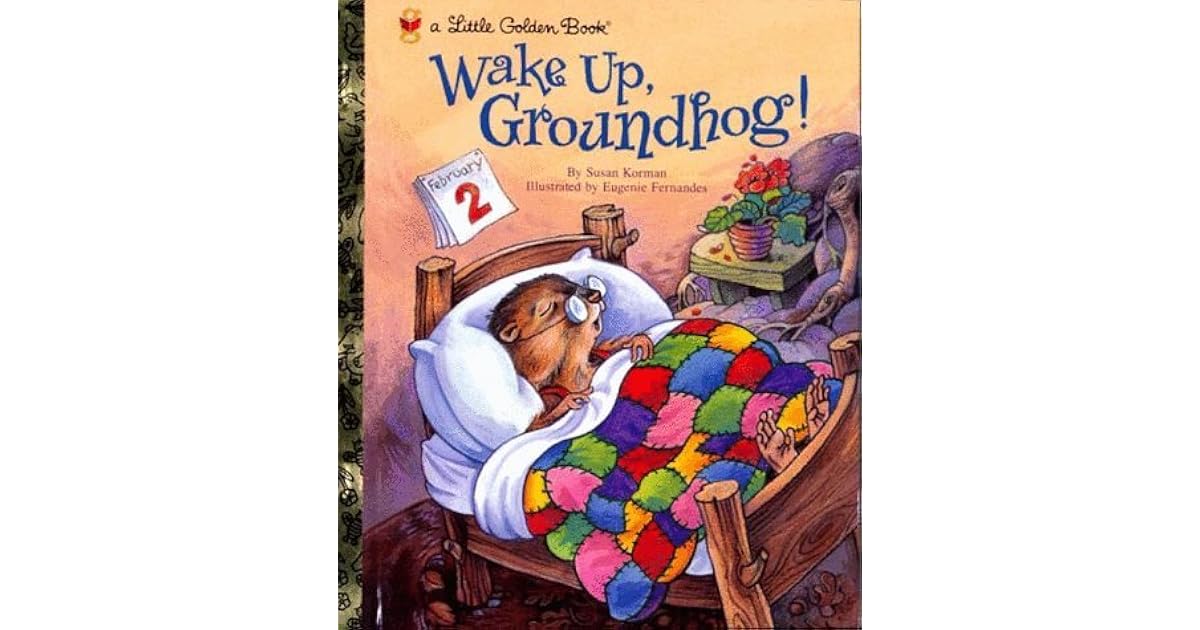 Wake Up, Groundhog! by Susan Korman