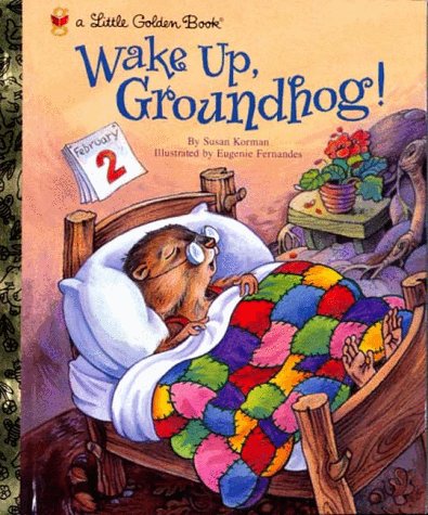 Wake Up, Groundhog! (Little Golden Book)