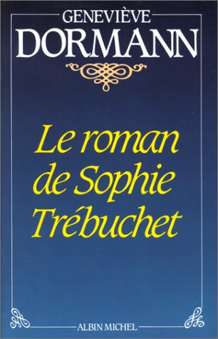 Le Roman de Sophie Trébuchet (Paperback)