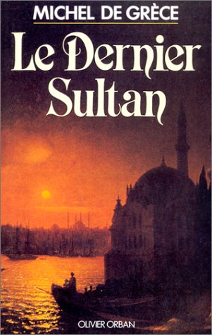 Le Dernier Sultan (Hardcover)