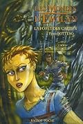La Forêt des captifs (Les Mondes d'Ewilan, #1)