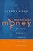 Marriage Money: The Social Shaping of Money in Marriage and Banking (Studies In Society Series)