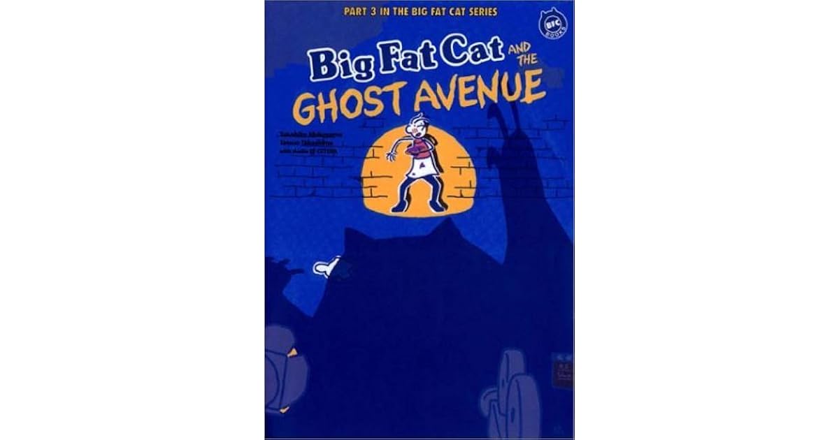 Big Fat Cat And The Ghost Avenue Bfc Books By 向山 貴彦