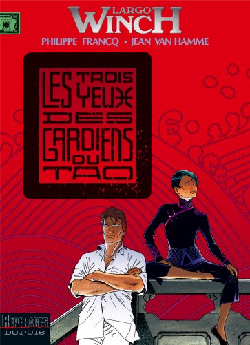 Les trois yeux des gardiens du Tao (Largo Winch, #15)